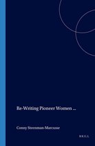 Costerus New Series- Re-Writing Pioneer Women in Anglo-Canadian Literature