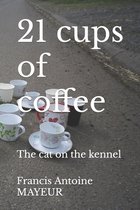 21 cups of coffee