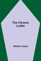 The Chronic Loafer