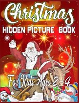 Christmas Hidden Picture Book For Kids Ages 2-4: 250 + Objects to Find: Christmas Hunt