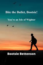 Bite the Bullet, Bootsie!