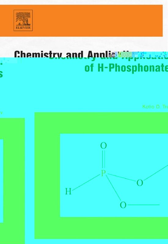 Chemistry and Application of H-Phosphonates - cover