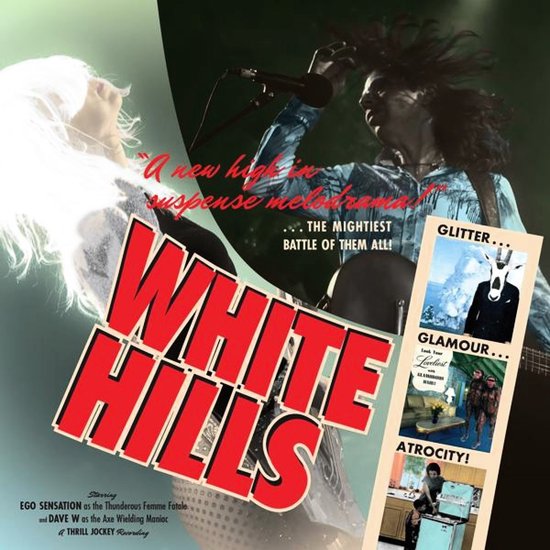 White Hills - Glitter Glamour Atrocity (CD)