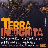 M Kiedaisch & E. Hahn - Terra Incognita (CD)