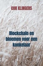 Blockchain en bloemen voor een konkelaar