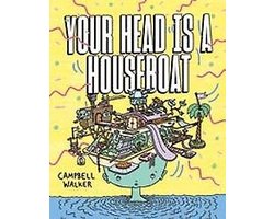 Your Head is a Houseboat