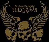 The Crown - Crowned Unholy (2 CD)