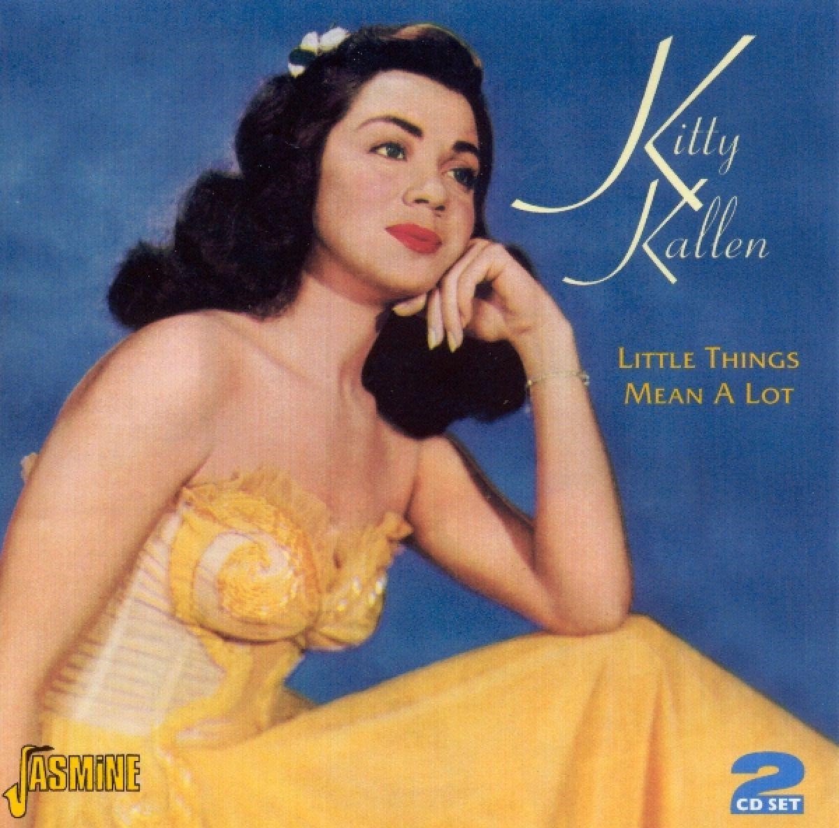 Kitty Kallen - Little Things Mean A Lot (2 CD)