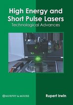 High Energy and Short Pulse Lasers