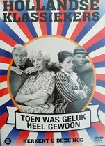 Hollandse Klassiekers  -  Toen was Geluk noch heel Gewoon