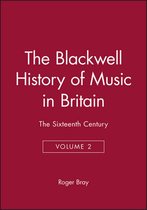 The Blackwell History of Music in Britain