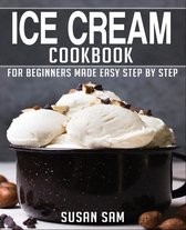 Ice Cream Cookbook- Ice Cream Cookbook