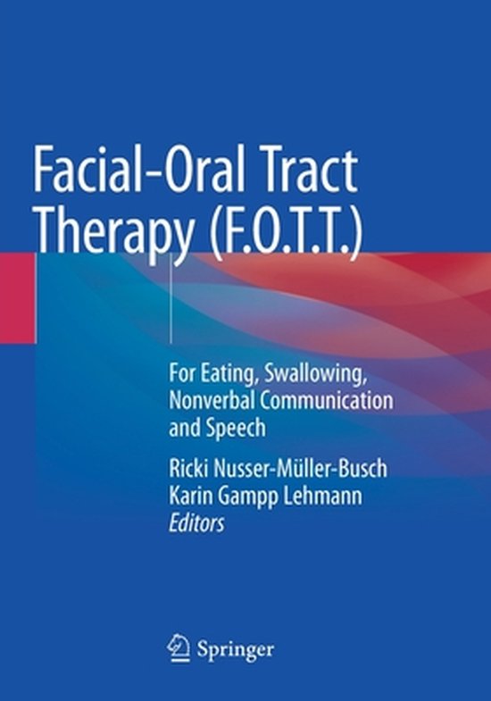 Facial Oral Tract Therapy F O T T