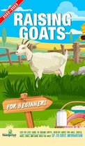 Self Sufficient Survival- Raising Goats For Beginners 2022-202