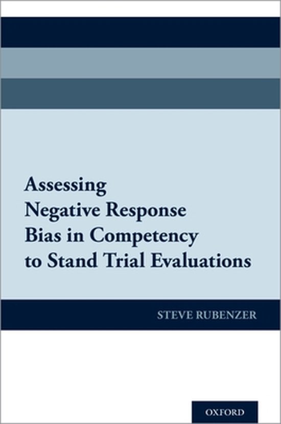 Assessing Negative Response Bias in Competency to Stand Tria ... - cover