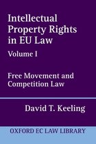 Oxford European Union Law Library- Intellectual Property Rights in EU Law Volume I