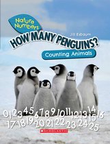 Nature Numbers- How Many Penguins?: Counting Animals (Nature Numbers)