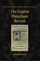 Oxford Studies in British Church Music-The English Plainchant Revival