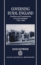 Oxford Historical Monographs- Governing Rural England