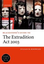 Blackstone'S Guide To The Extradition Act