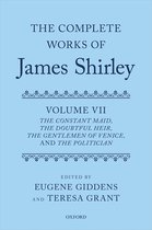 The Complete Works of James Shirley: Volume 7