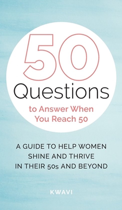 50 Questions to Answer When You Reach 50 - cover