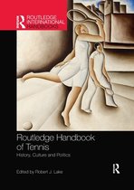 Routledge International Handbooks- Routledge Handbook of Tennis