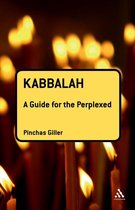 Guides for the Perplexed - Kabbalah: A Guide for the Perplexed