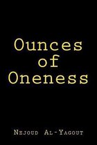 Ounces of Oneness