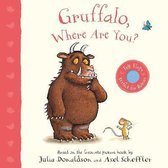 Gruffalo, Where Are You A Felt Flaps Book Gruffalo Baby