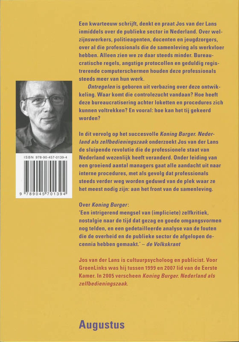 Achterkant boek "Ontregelen". Foto van Jos van der Lans links, tekst rechts. Titel "Augustus" onderaan.