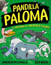 Pandilla Paloma 2 - Pandilla Paloma 2 - El misterio del avestruz fugado