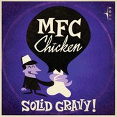 MFC Chicken - Solid Gravy (CD)