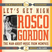 Rosco Gordon - Let's Get High. Man-About-Music From Memphis (2 CD)