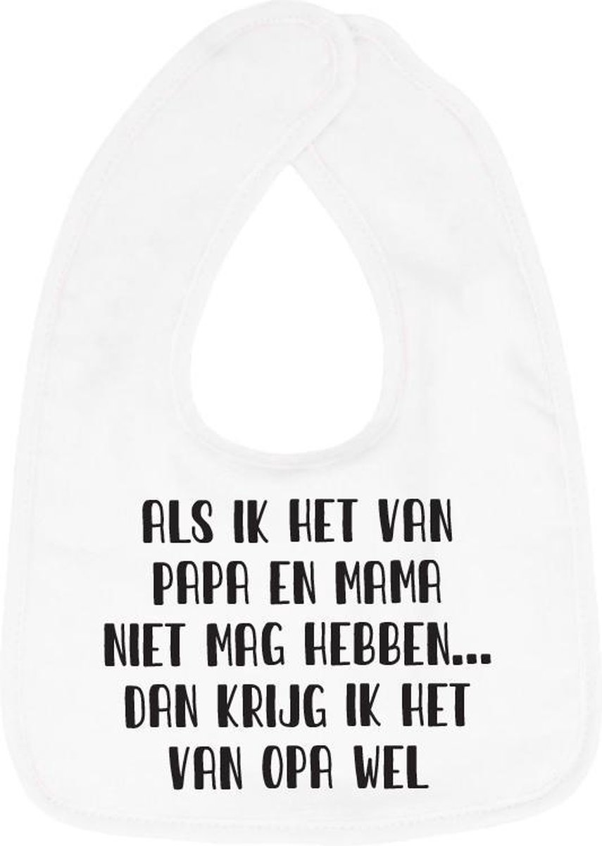 Goedkoopste Hospitrix Slabbetje met Tekst Als ik het van papa en mama niet mag hebben… dan krijg ik het van opa wel Wit - Cadeau Zwangerschap - Baby Kwijldoek - Kwijllap - Morslap - Bavette - Bekendmaking - Aankondiging - Aanstaande Moeder - Moederdag