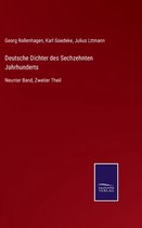 Deutsche Dichter des Sechzehnten Jahrhunderts
