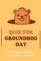 Quiz For Groundhog Day