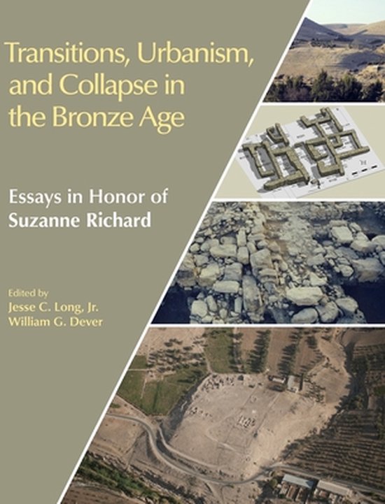 Transitions, Urbanism, and Collapse in the Bronze Age 9781781797204