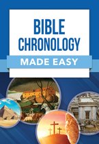 Made Easy- Bible Chronology Made Easy
