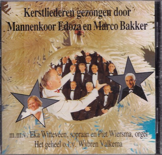 Kerstliederen - Gezongen door het Interkerkelijk Mannenkoor ‘Edoza’ en Marco Bakker