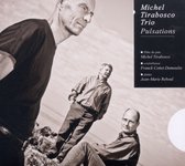 Michel Tirabosco Trio - Pulsations (CD)