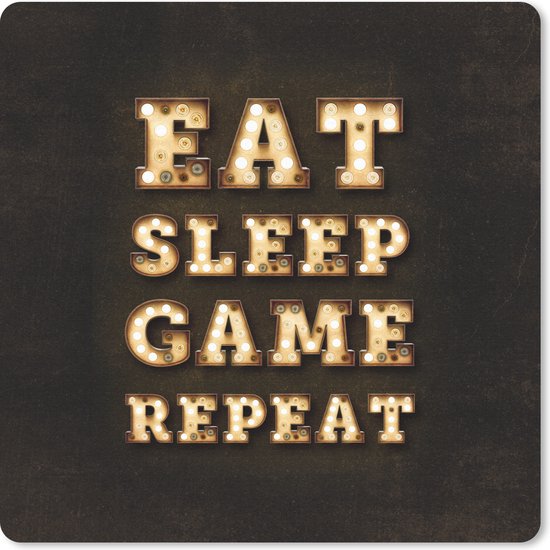 Gaming Muismat - Mousepad - 20x20 cm - Gaming - Games - Quotes - Spreuken - Eat sleep game repeat - Geschikt voor Gaming Muis en Gaming PC set - Game kamer accesiores