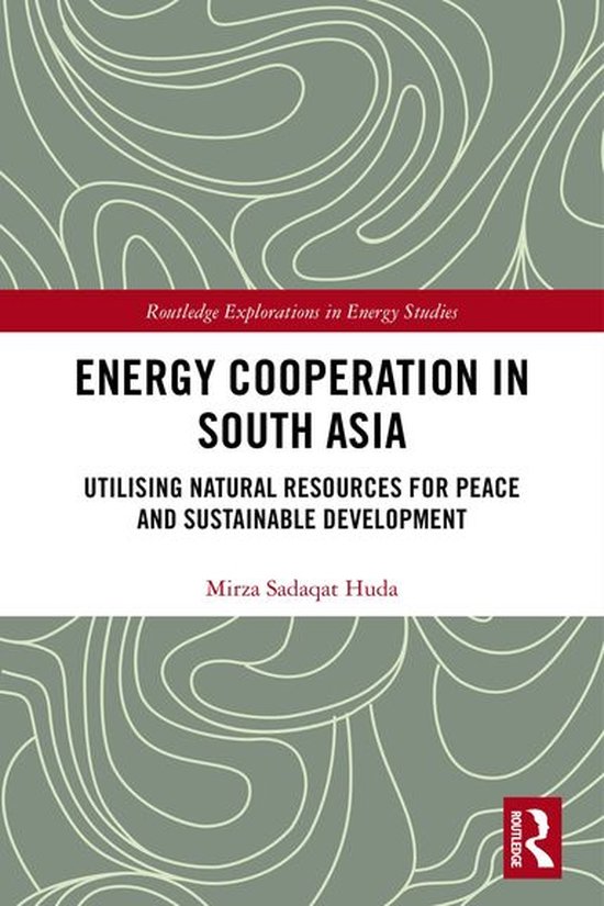 Foto: Routledge explorations in energy studies energy cooperation in south asia