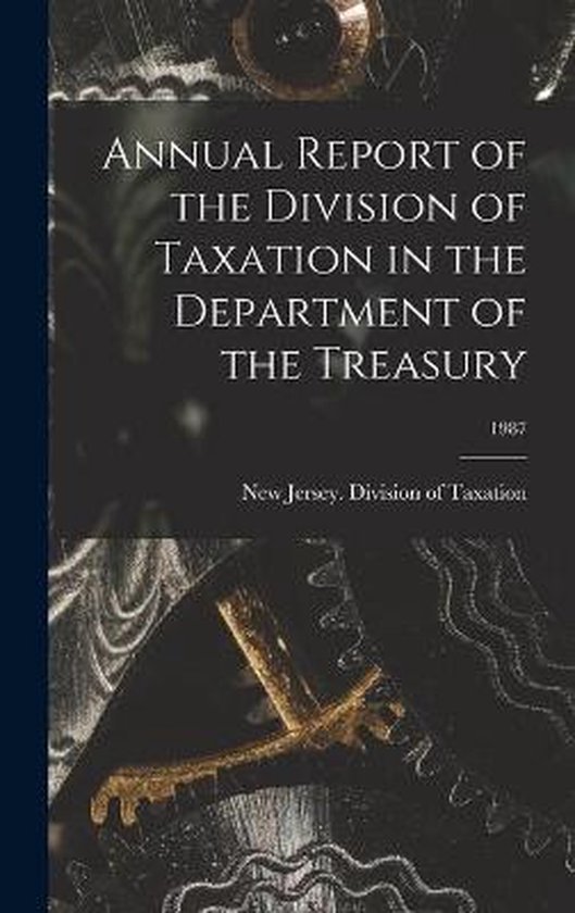 Annual Report of the Division of Taxation in the Department  ... - cover