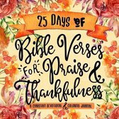 Creative Bible Study Workbook- 25 Days of Bible Verses for Praise & Thankfulness