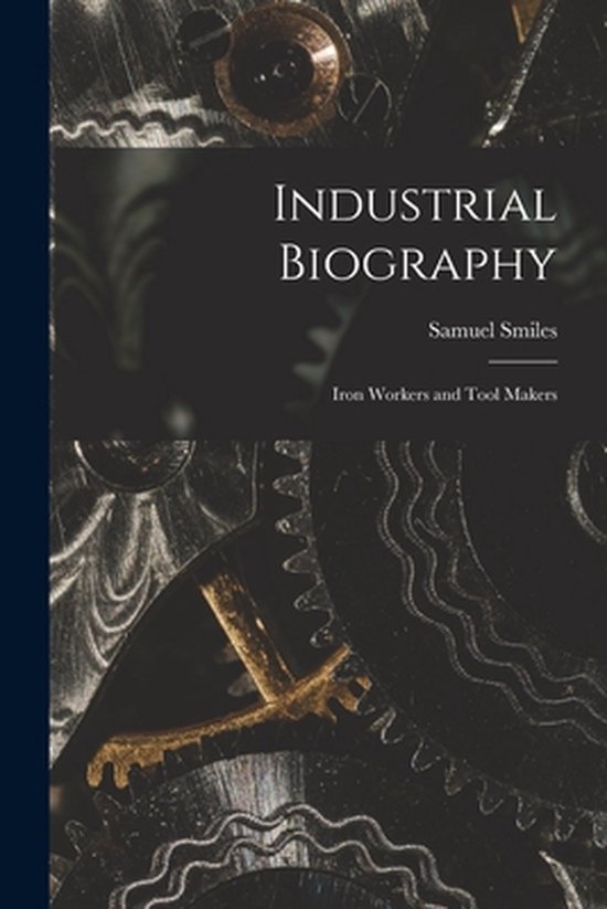 Industrial Biography - cover