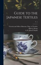 Guide to the Japanese Textiles; v. 1