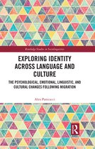 Routledge Studies in Sociolinguistics - Exploring Identity Across Language and Culture
