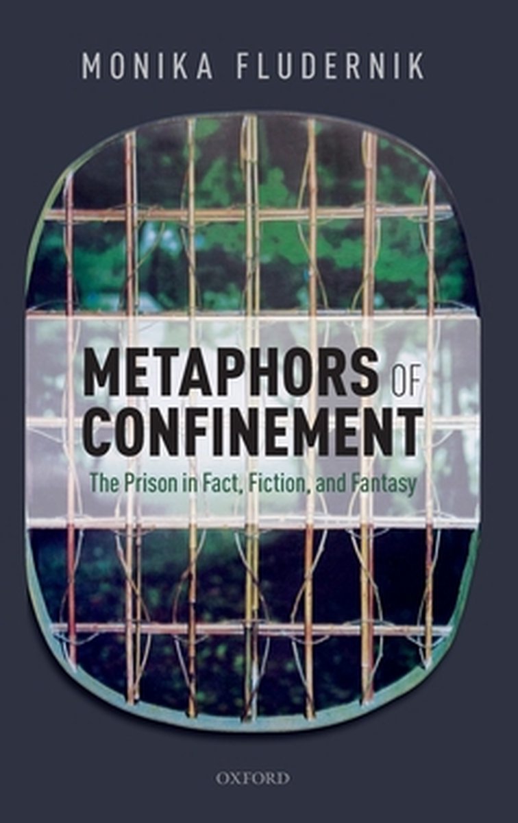 Metaphors of Confinement - Monika Fludernik