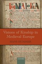 Oxford Studies in Medieval European History- Visions of Kinship in Medieval Europe